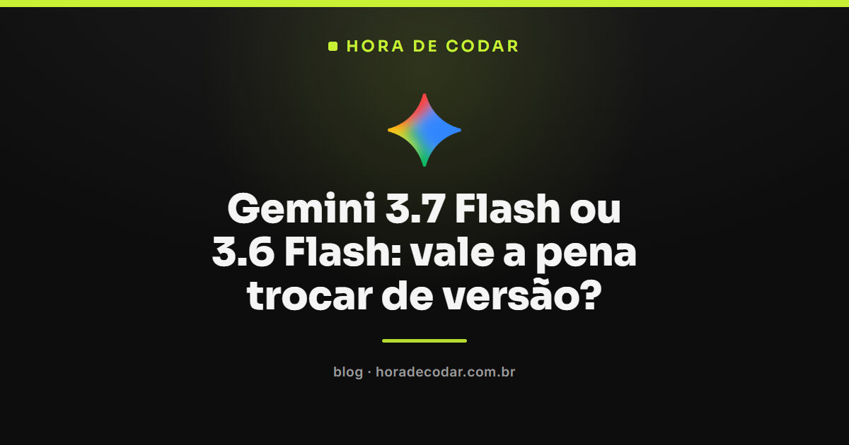 comparação entre Gemini 3.7 Flash e Gemini 3.6 Flash em benchmarks