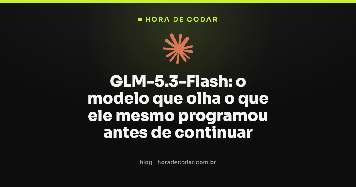 modelo de IA GLM-5.3-Flash analisando interface de código gerado com self-visual judgment