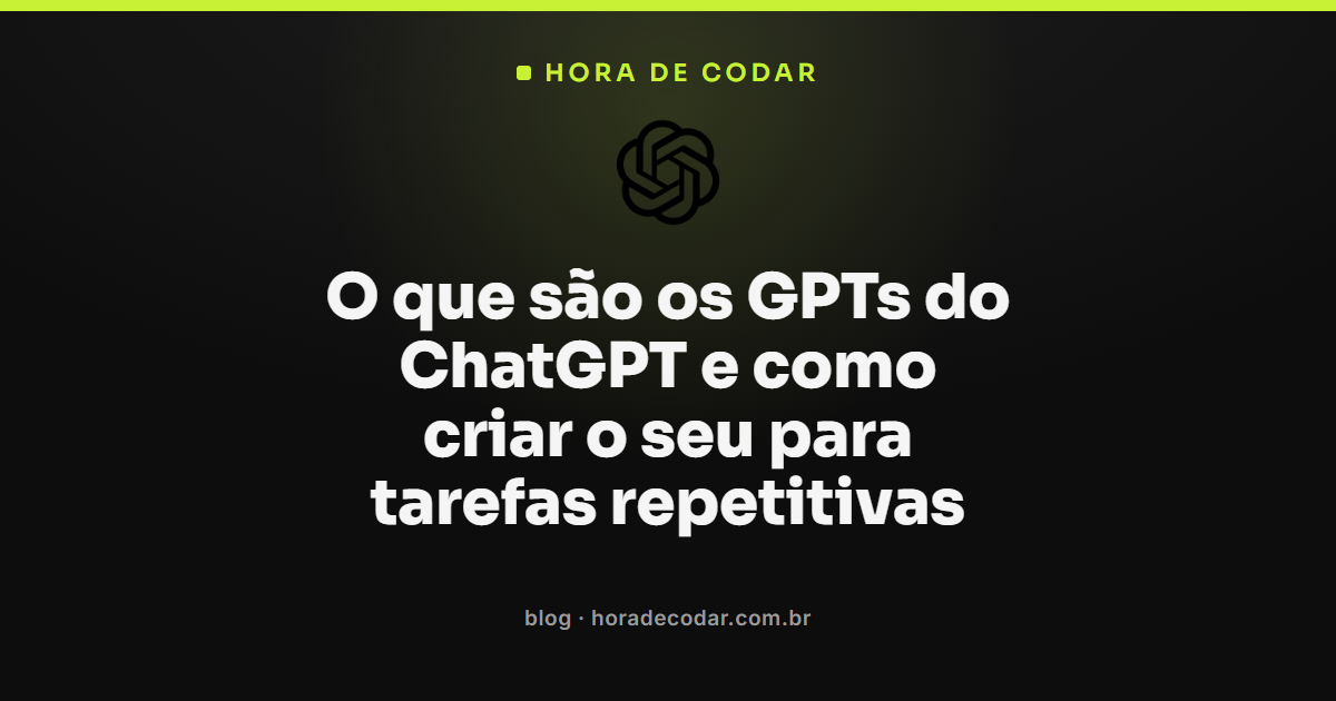 tela de criação dos GPTs do ChatGPT para tarefas repetitivas