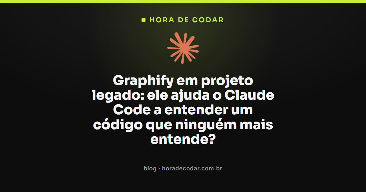Graphify Claude Code gerando grafo de arquitetura de um projeto legado