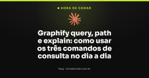Graphify query, path e explain: como usar os três comandos de consulta no dia a dia