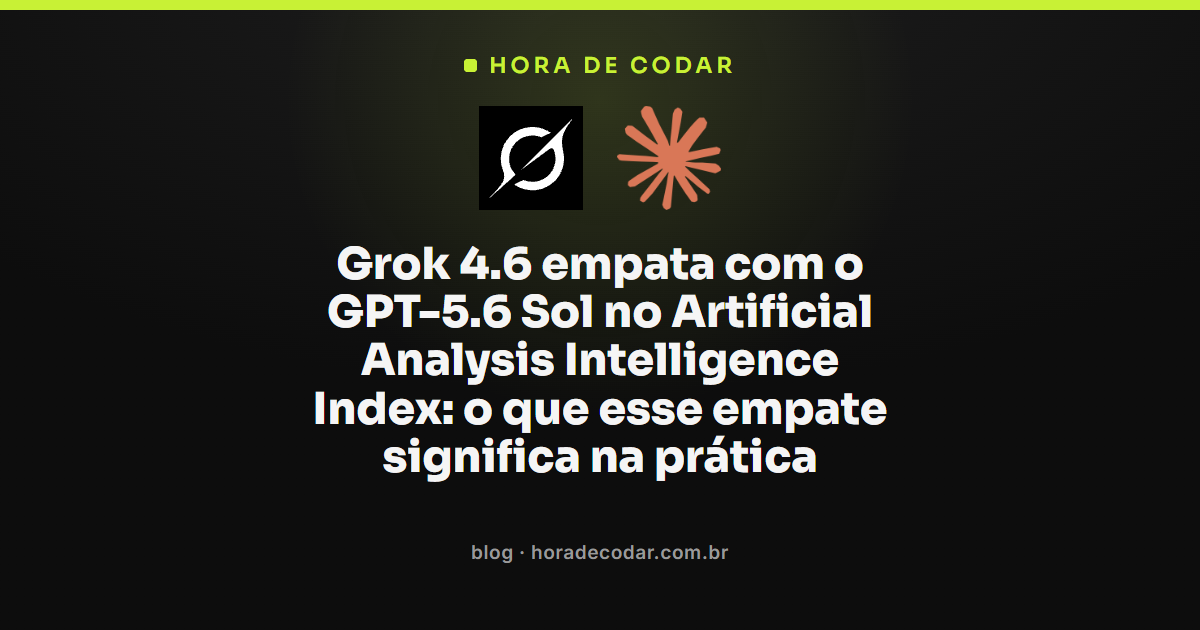 Grok 4.6 empatado com GPT-5.6 Sol no Artificial Analysis Intelligence Index