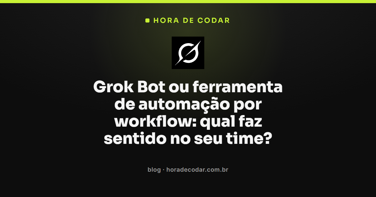 Grok Bot da xAI comparado com ferramenta de automação por workflow