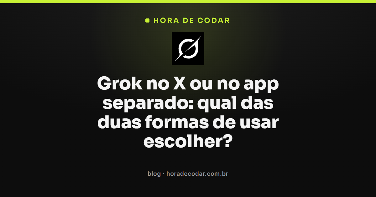 comparação entre o Grok dentro do X e o Grok no app separado
