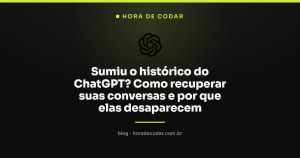 Sumiu o histórico do ChatGPT? Como recuperar suas conversas e por que elas desaparecem