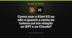 Como usar o Kimi K3 no n8n e quanto a conta de tokens cai em relação ao GPT e ao Claude?