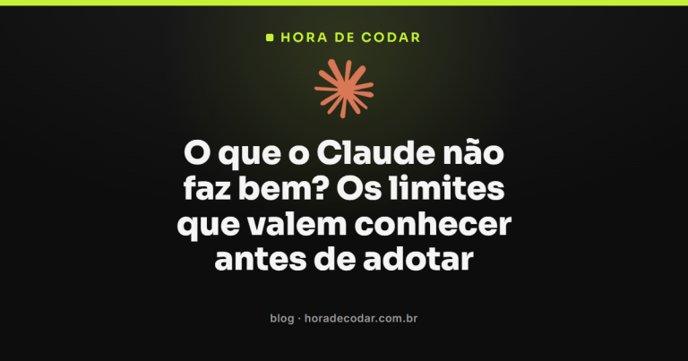 O que o Claude não faz bem? Os limites que valem conhecer antes de adotar