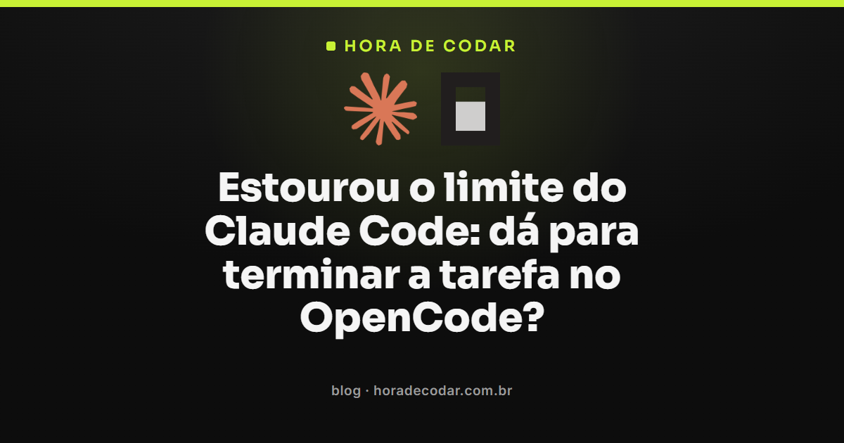 limite do Claude Code atingido no meio da tarefa, com alternativa no OpenCode
