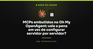 MCPs embutidos no Oh My OpenAgent: vale a pena em vez de configurar servidor por servidor?