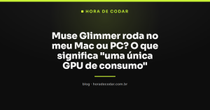 Muse Glimmer roda no meu Mac ou PC? O que significa “uma única GPU de consumo”