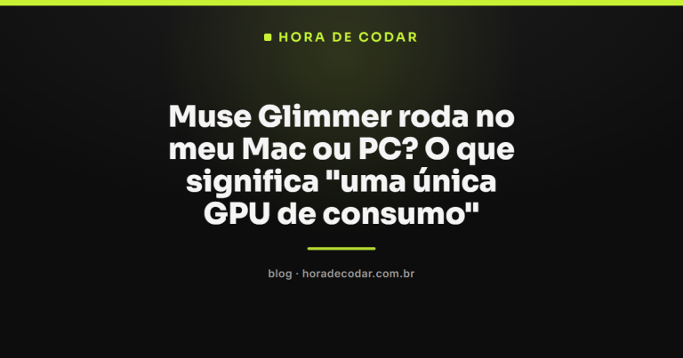 Muse Glimmer roda no meu Mac ou PC? O que significa “uma única GPU de consumo”