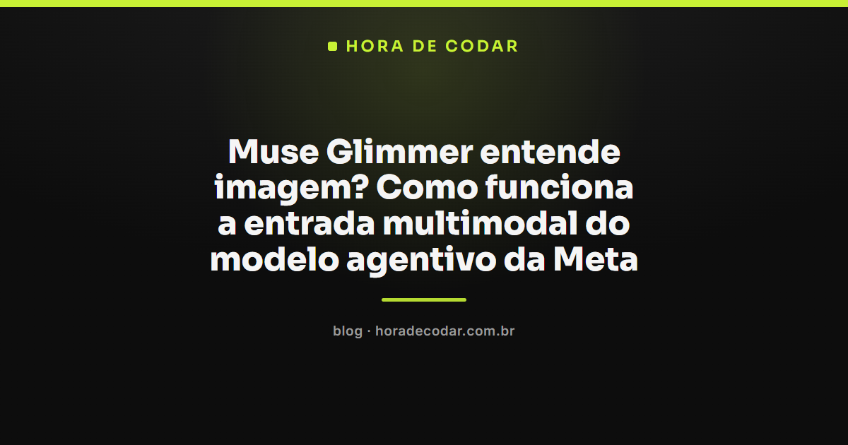 entrada multimodal do Muse Glimmer processando texto e imagem juntos