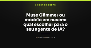 Muse Glimmer ou modelo em nuvem: qual escolher para o seu agente de IA?