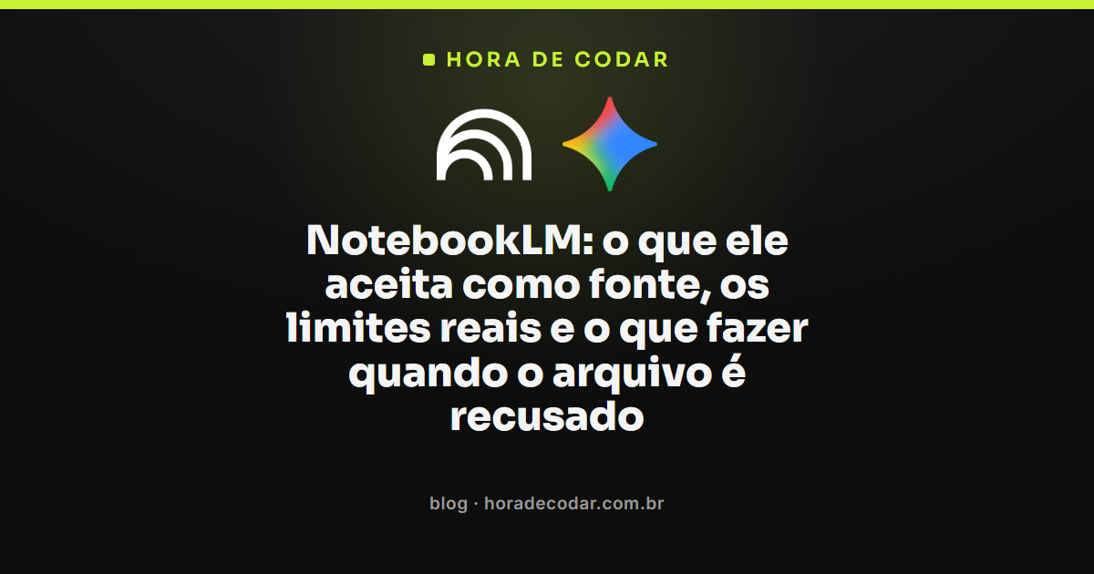 limites de fontes aceitas pelo NotebookLM (PDF, YouTube e áudio)