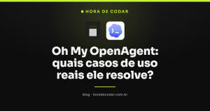 Oh My OpenAgent: quais casos de uso reais ele resolve?