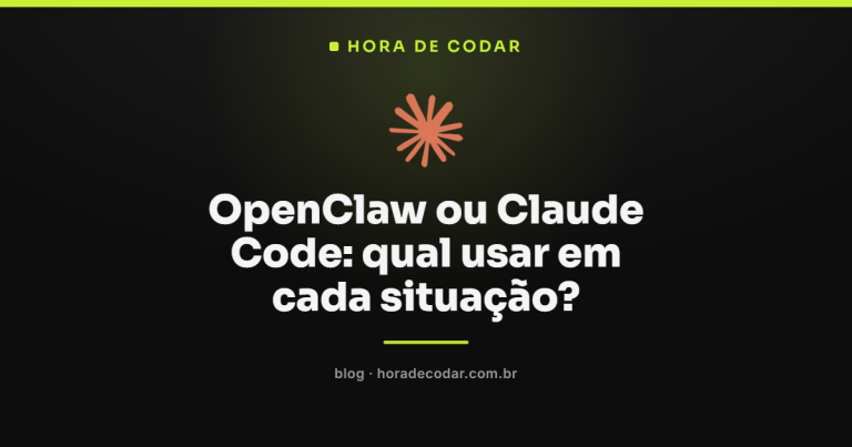 OpenClaw ou Claude Code: qual usar em cada situação?