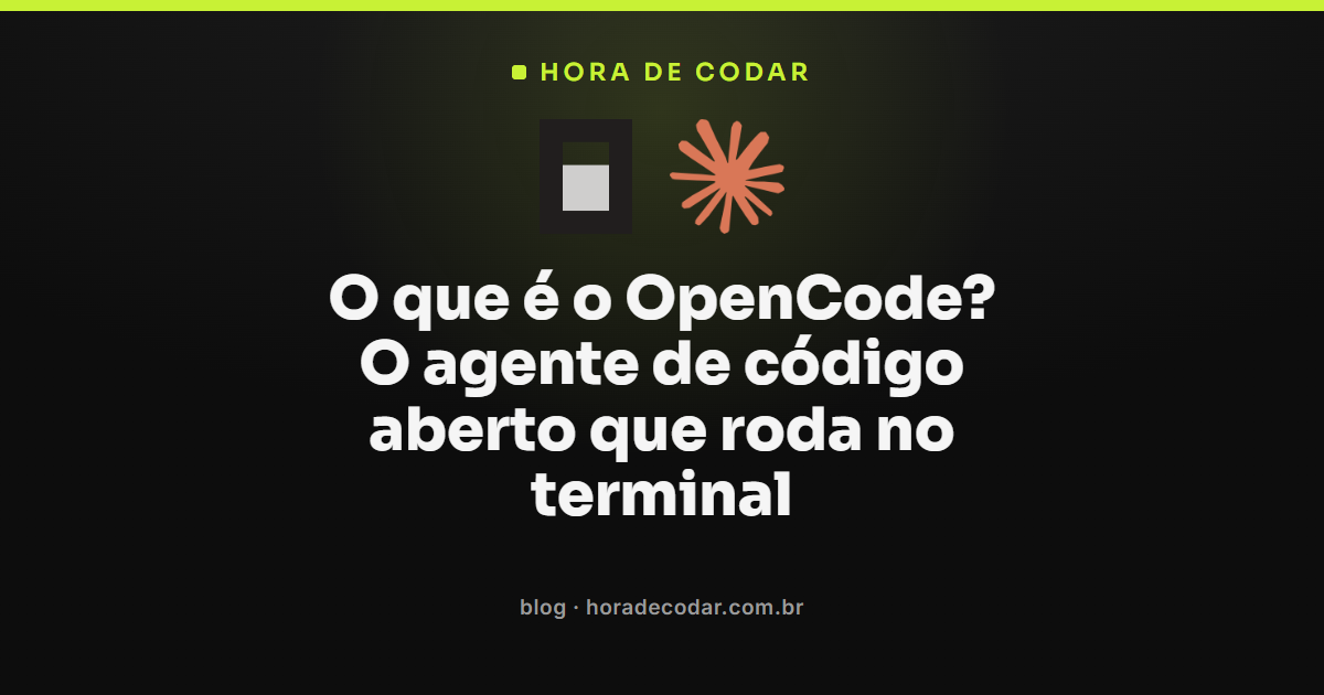 OpenCode, o agente de código aberto que roda no terminal