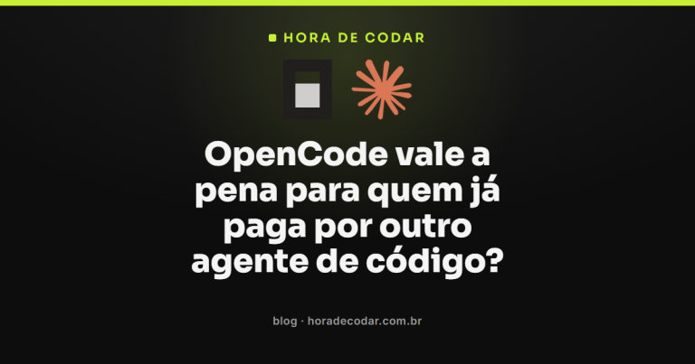OpenCode vale a pena para quem já paga por outro agente de código?