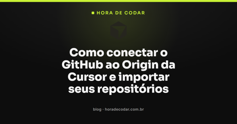 Como conectar o GitHub ao Origin da Cursor e importar seus repositórios