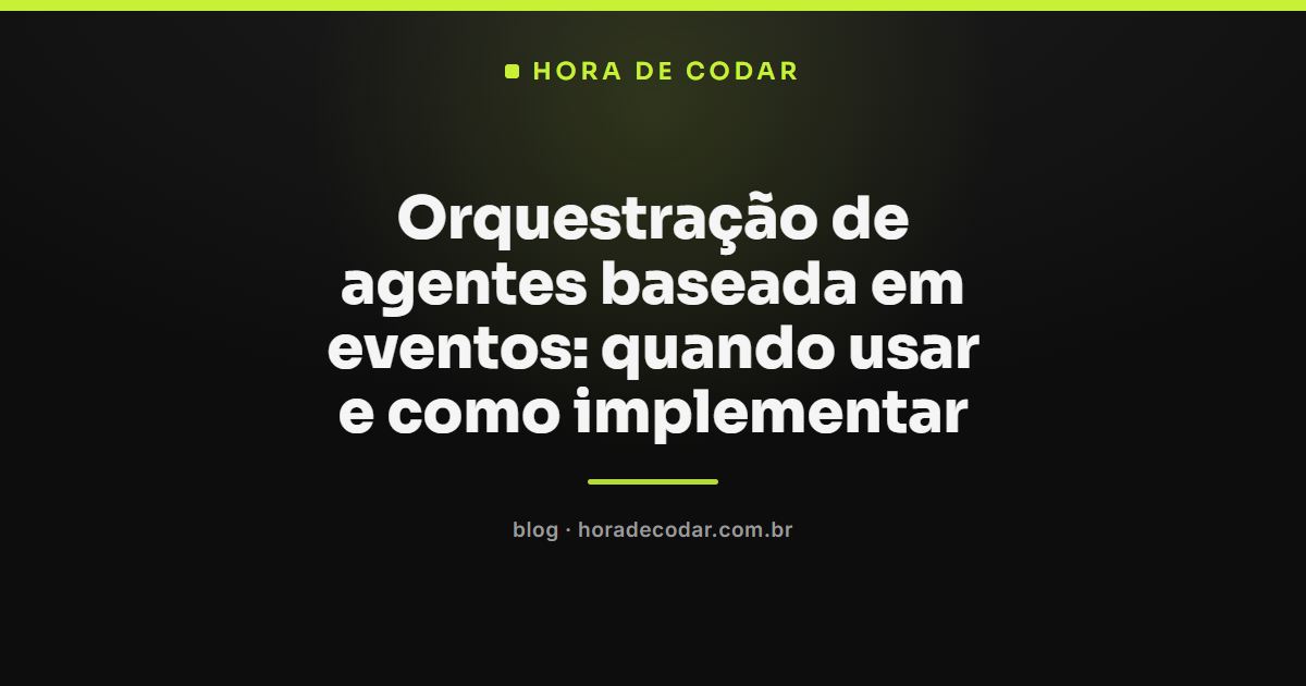 Diagrama de fluxo de orquestração de agentes eventos com message bus e padrões event-driven para sistemas em tempo real