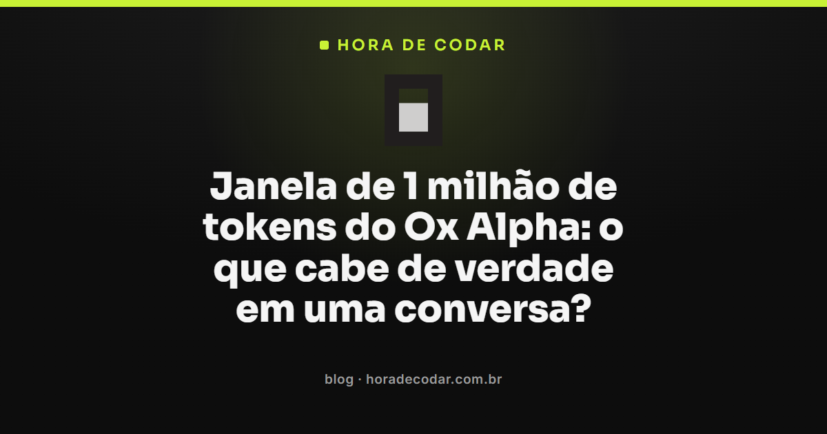 janela de contexto de 1 milhão de tokens do Ox Alpha