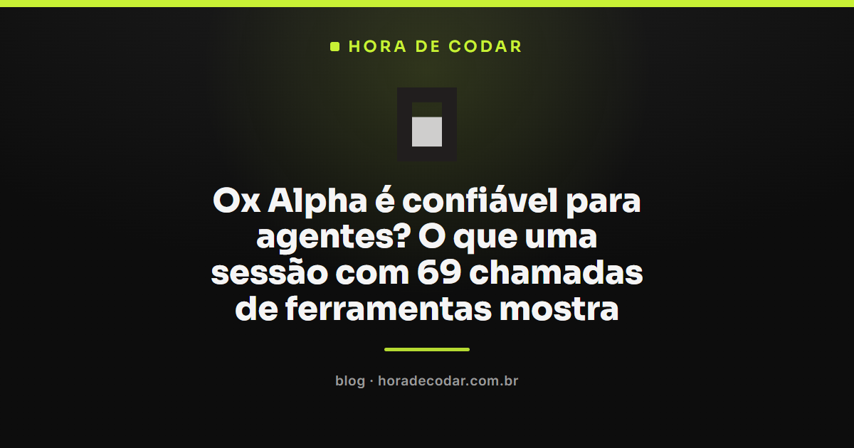 sessão de agente de IA usando o modelo Ox Alpha com 69 chamadas de ferramentas