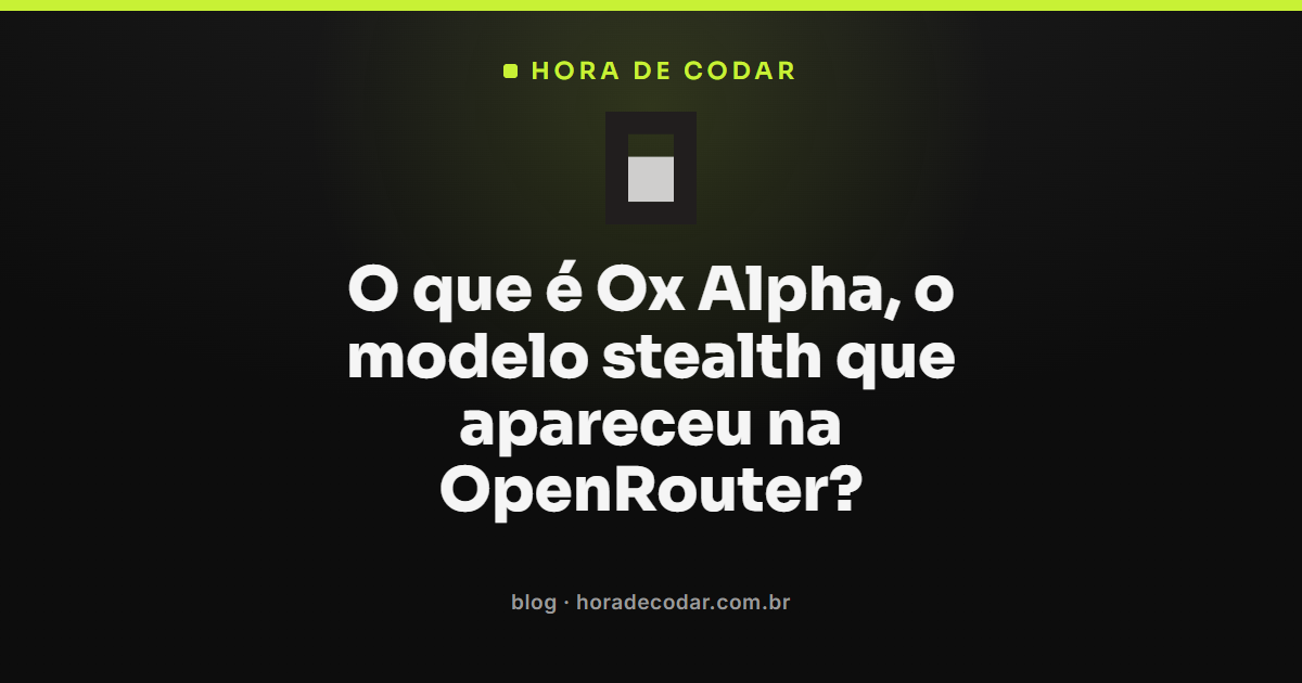 modelo stealth Ox Alpha listado na OpenRouter