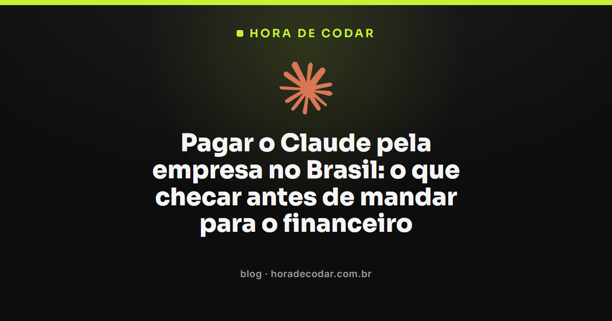 checklist para pagar o Claude pela empresa no Brasil