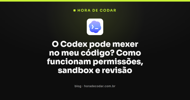 O Codex pode mexer no meu código? Como funcionam permissões, sandbox e revisão