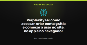 Perplexity IA: como acessar, criar conta grátis e começar a usar no site, no app e no navegador