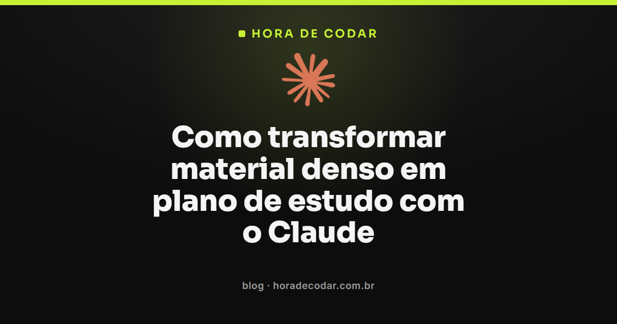 plano de estudo com o Claude organizando material denso em cronograma