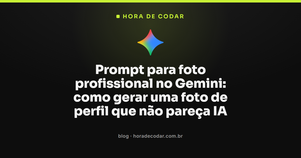 prompt para foto profissional Gemini gerando retrato realista no Nano Banana 2