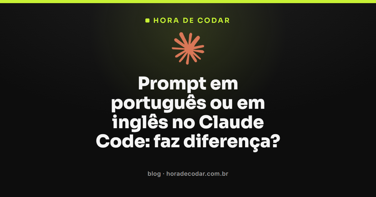 prompt em português ou inglês no Claude Code