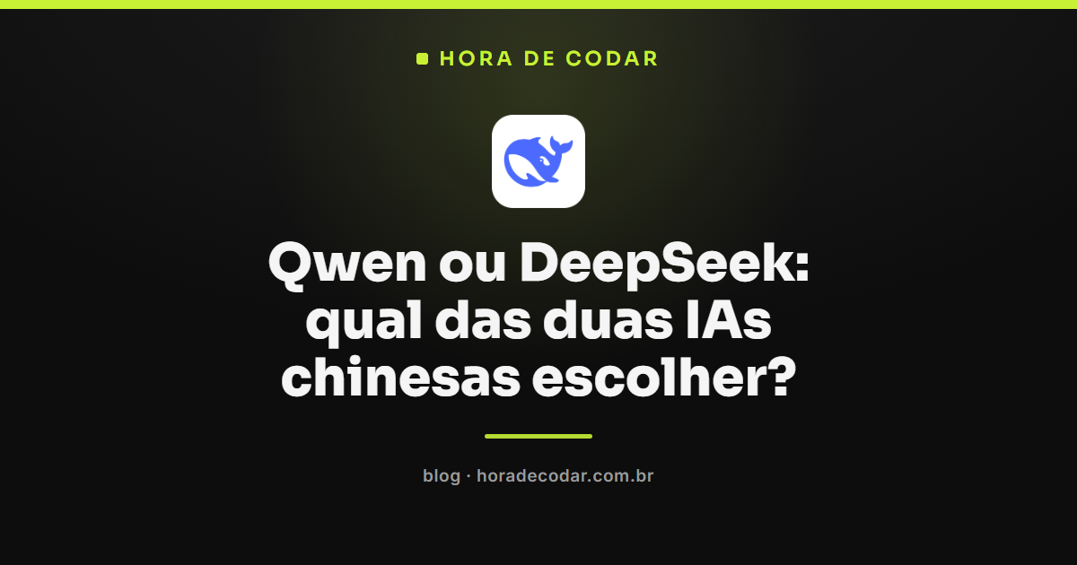 comparação Qwen vs DeepSeek, as duas principais IAs chinesas