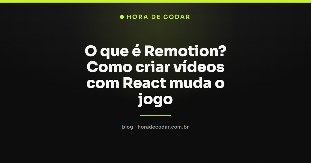 o que é Remotion e como funciona a criação de vídeos com React