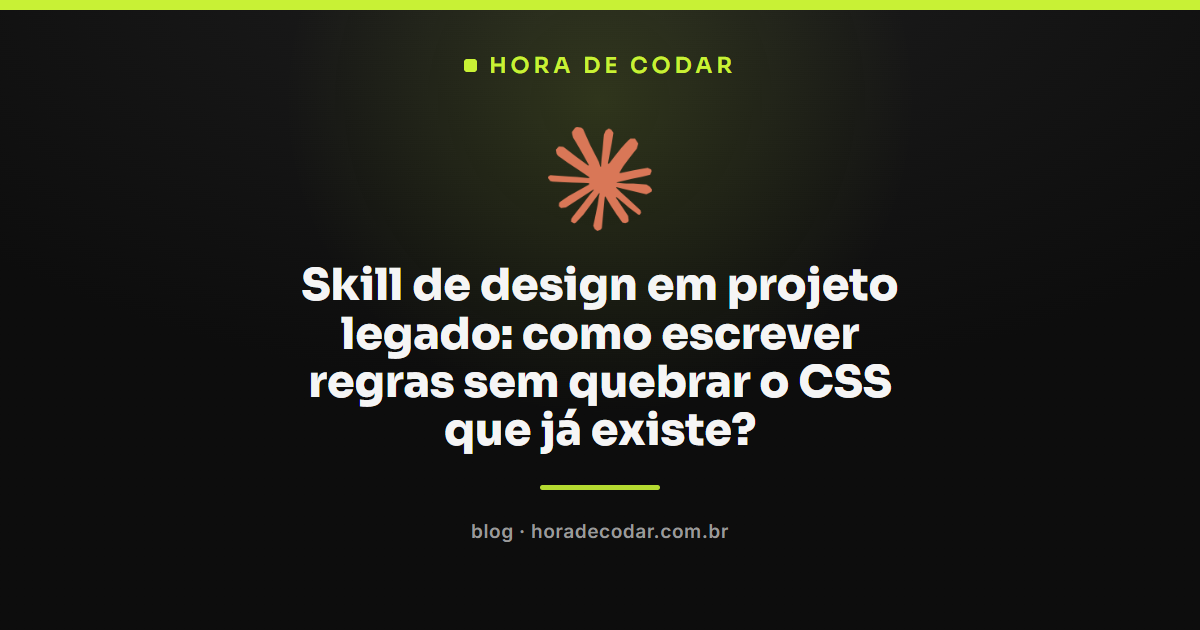 skill de design no Claude Code protegendo o CSS de um projeto legado