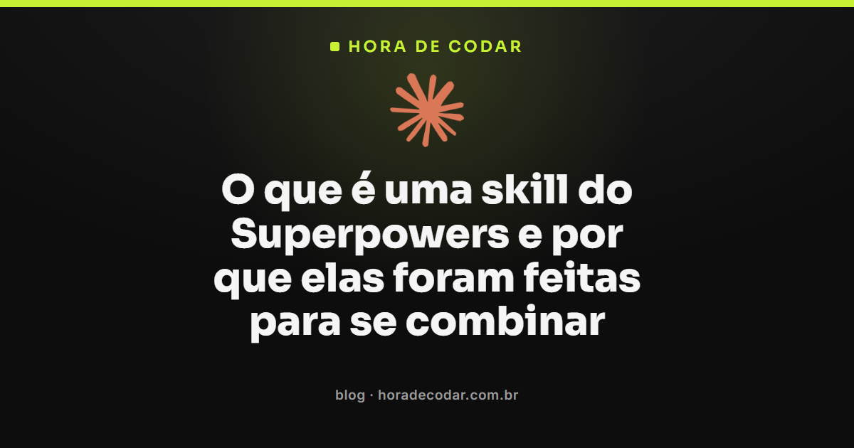 estrutura de uma skill do Superpowers com pasta skills e arquivo SKILL.md