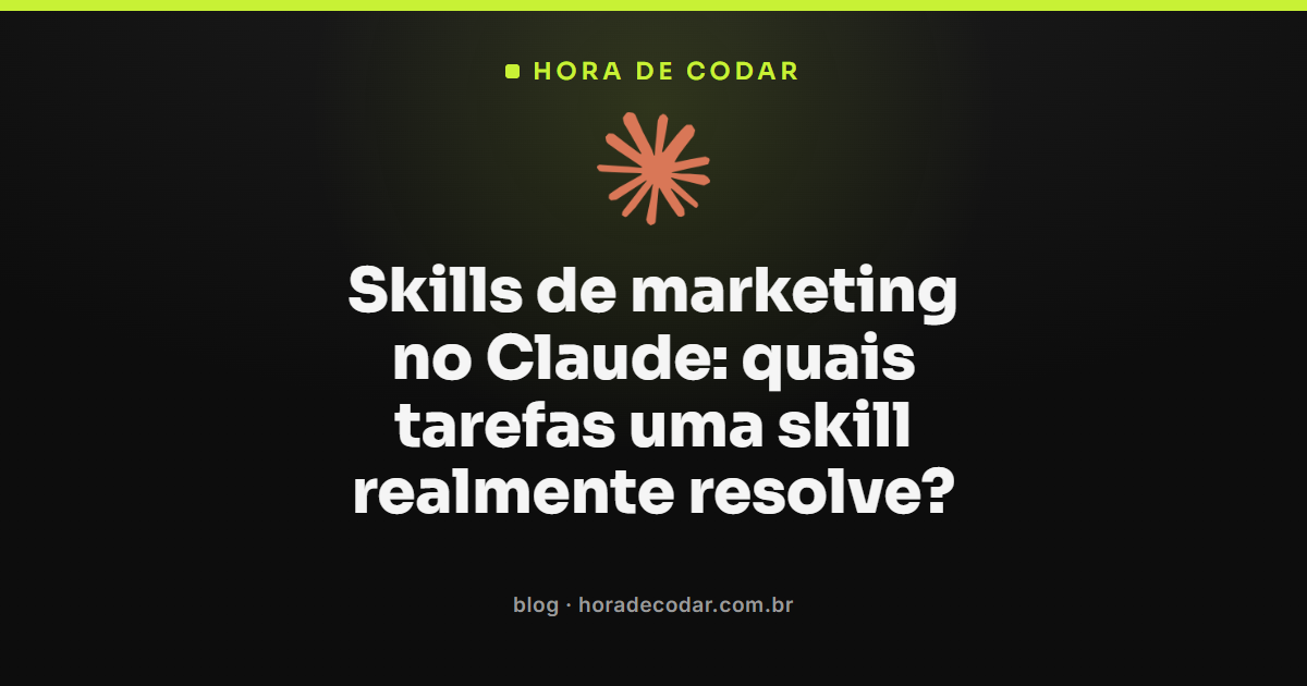 skills de marketing no Claude aplicadas a identidade visual e entregáveis de marketing