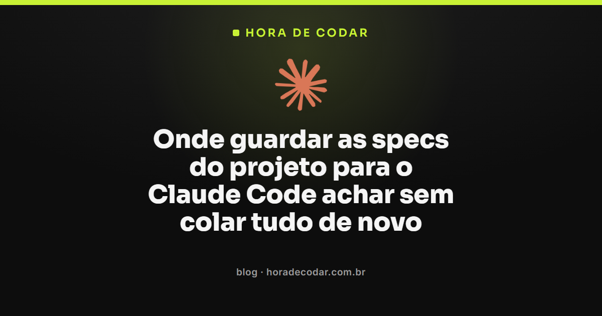 organização de specs Claude Code em arquivos CLAUDE.md e .claude/rules