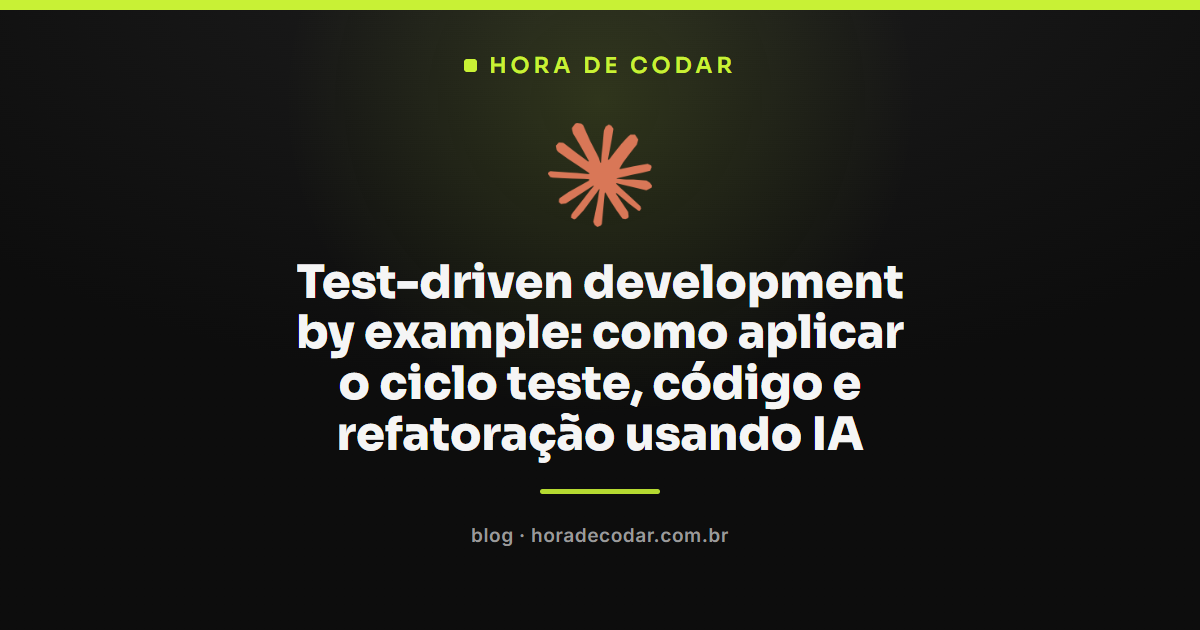 Ciclo do test-driven development by example aplicado com IA no Claude Code