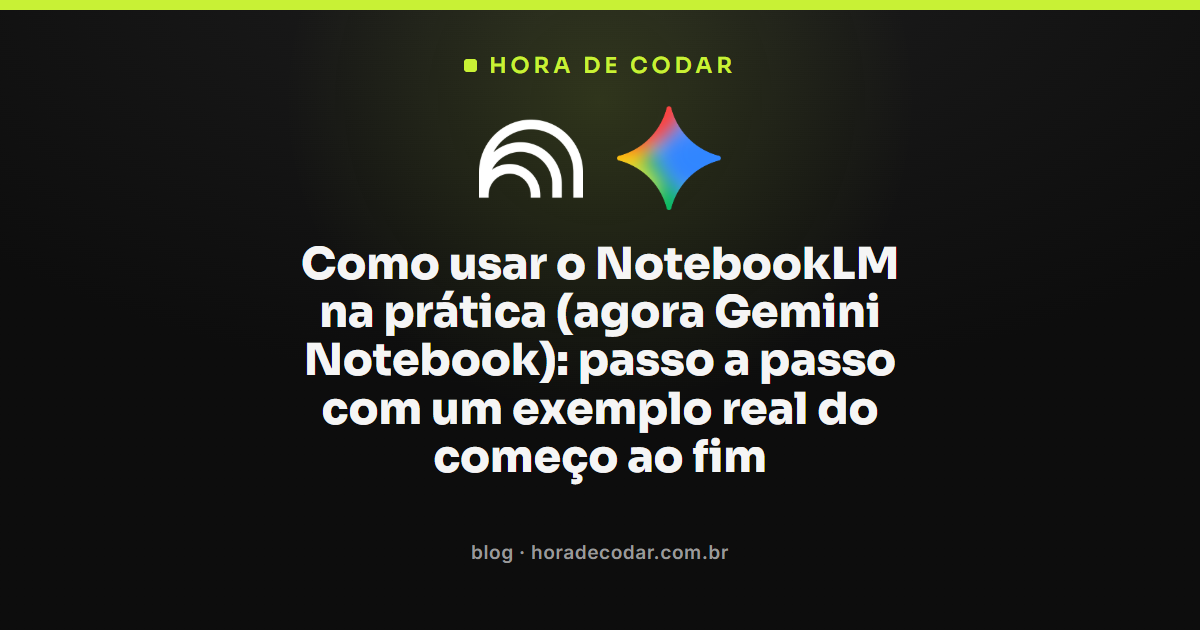 passo a passo de como usar o NotebookLM em português