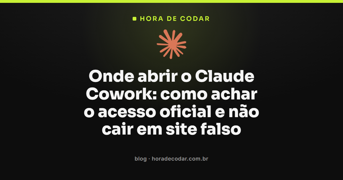 onde abrir o Claude Cowork pelos canais oficiais Claude Desktop e claude.ai