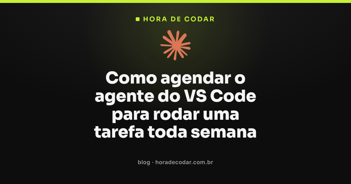 Tela do VS Code mostrando como agendar agente VS Code com automations semanais