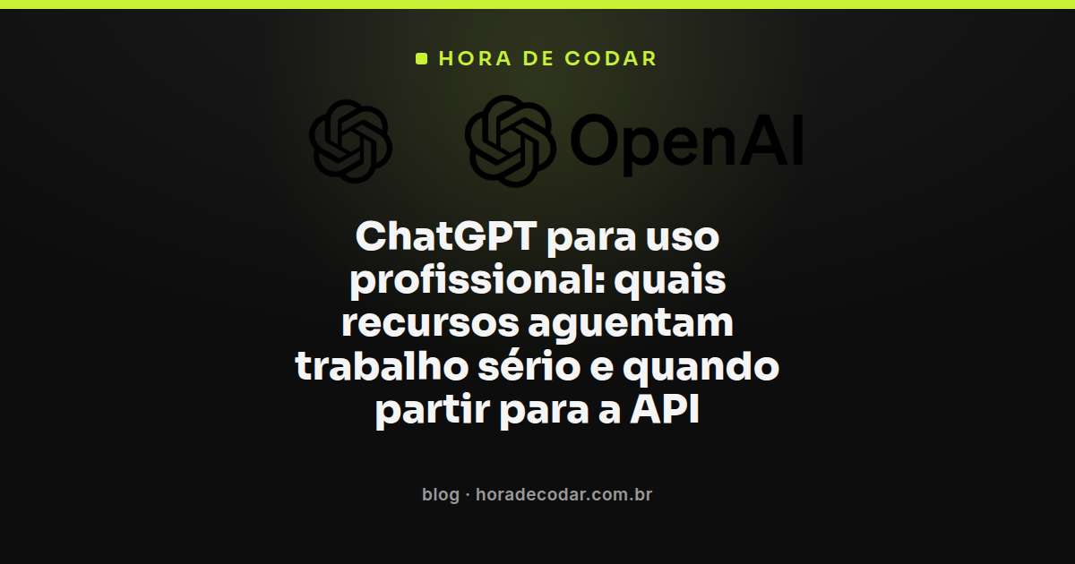 recursos do ChatGPT profissional para trabalho sério comparados lado a lado