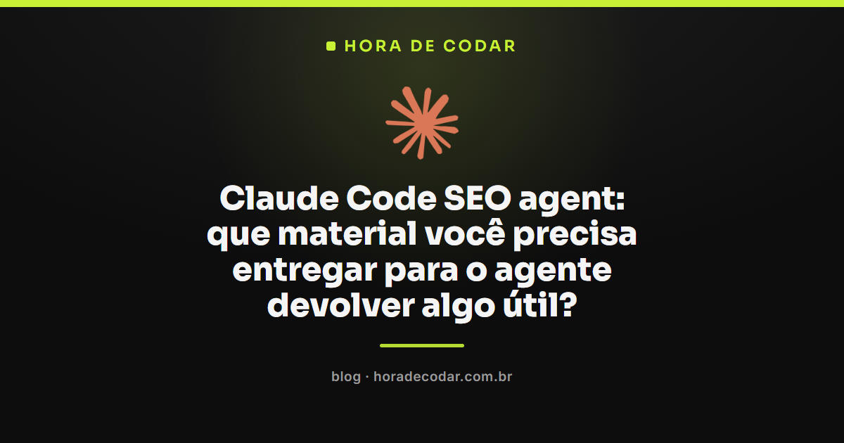 material que alimenta um Claude Code SEO agent antes da auditoria