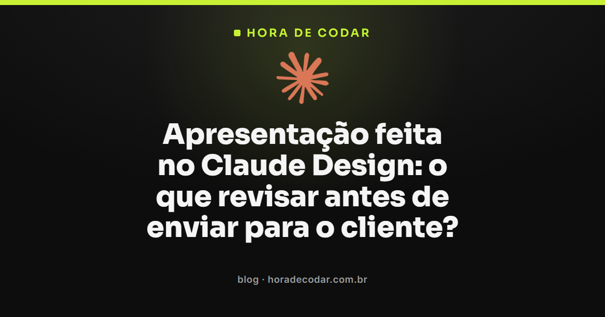 checklist de revisão de apresentação feita no Claude Design antes de enviar ao cliente