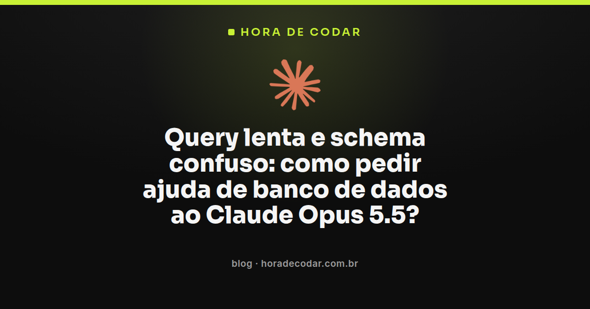 prompt de otimização de query SQL sendo enviado ao Claude Opus 5.5