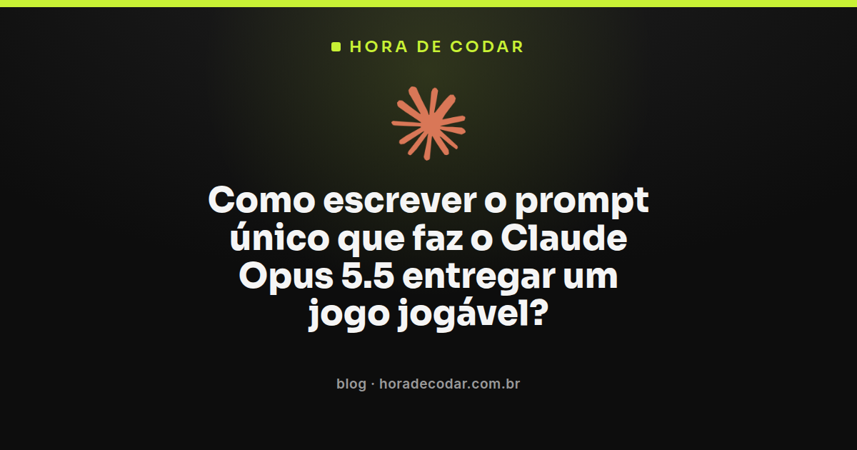 checklist de prompt único para o Claude Opus 5.5 gerar um jogo jogável