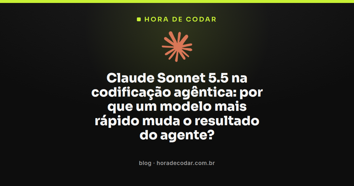 Claude Sonnet 5.5 executando ciclos de codificação agêntica mais rápidos