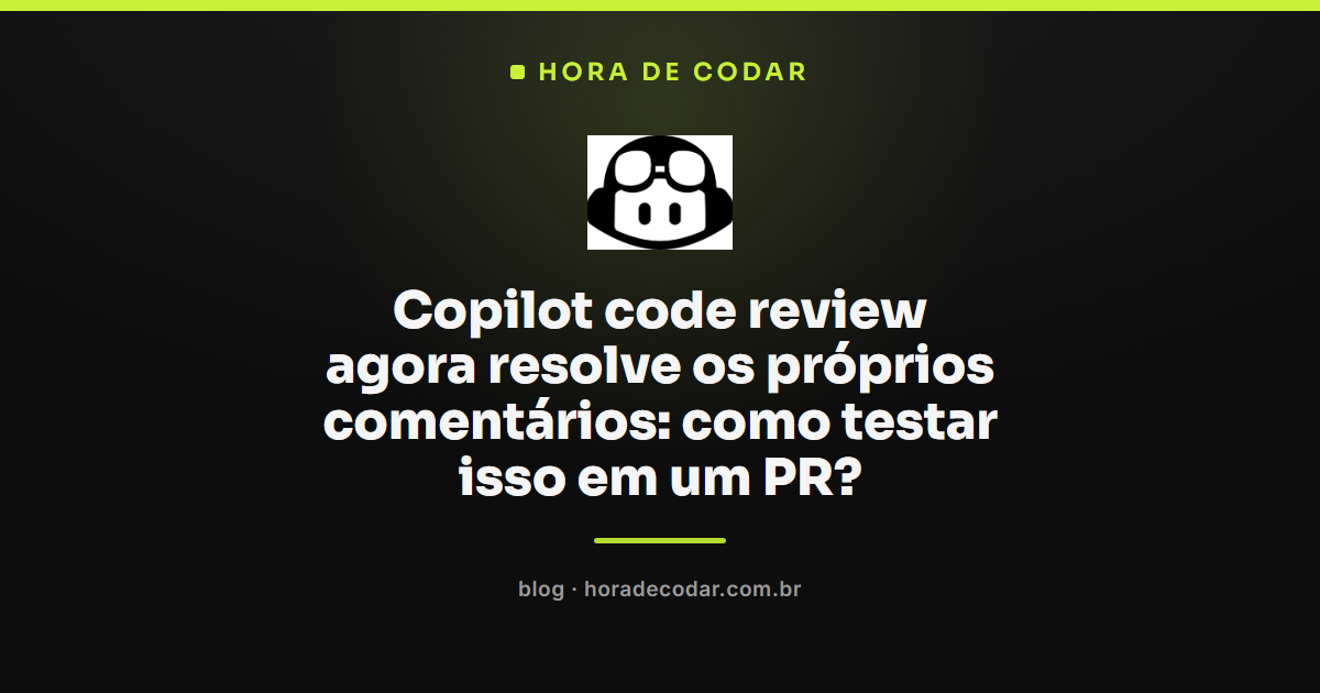 Copilot code review resolvendo automaticamente comentários em um pull request de teste